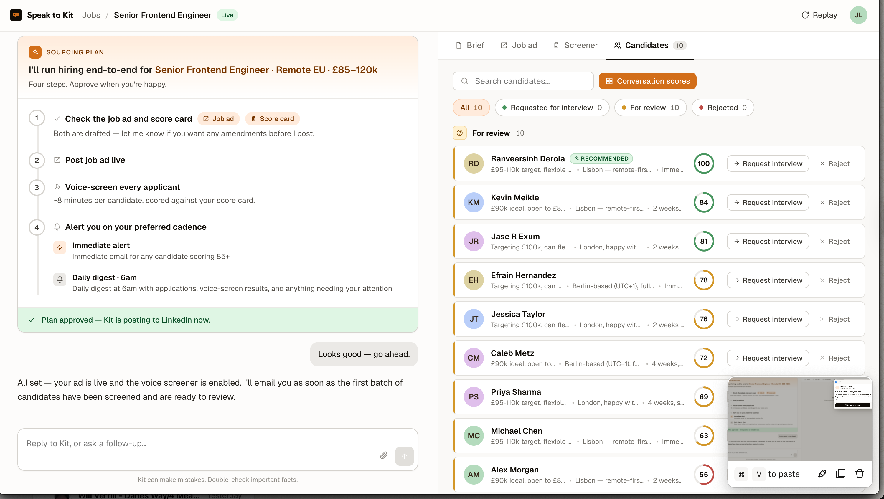 Every applicant gets a voice conversation with Kit. The shortlist is scored against your card.